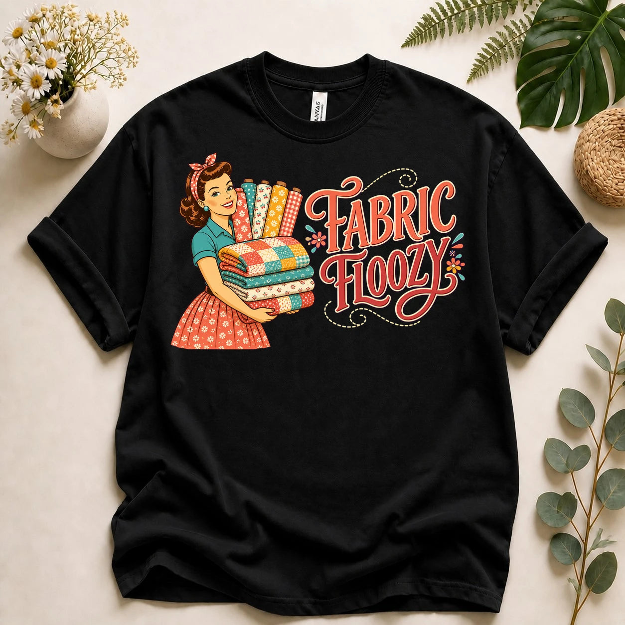 Fabric Floozy Shirt – Funny Quilting T-Shirt, Retro Fabric Lover Gift for Quilters & Sewists