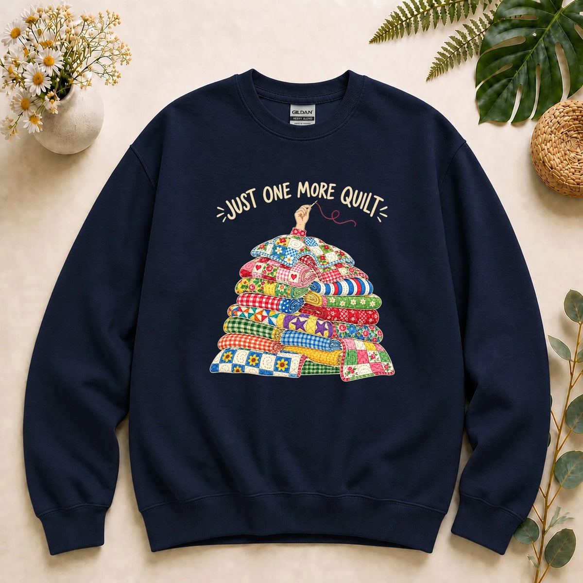 Just One More Quilt – Funny Quilter Gift, Colorful Patchwork Lover Sweatshirt