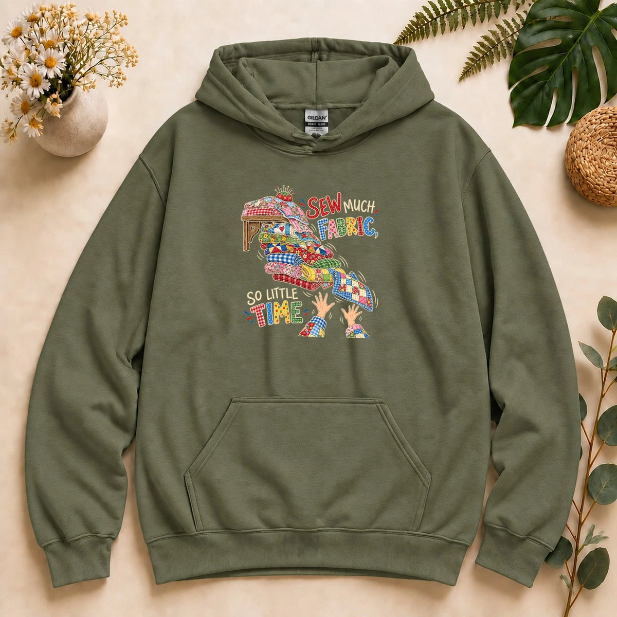 Sew Much Fabric So Little Time – Funny Quilter Gift, Fabric Lover Hoodie