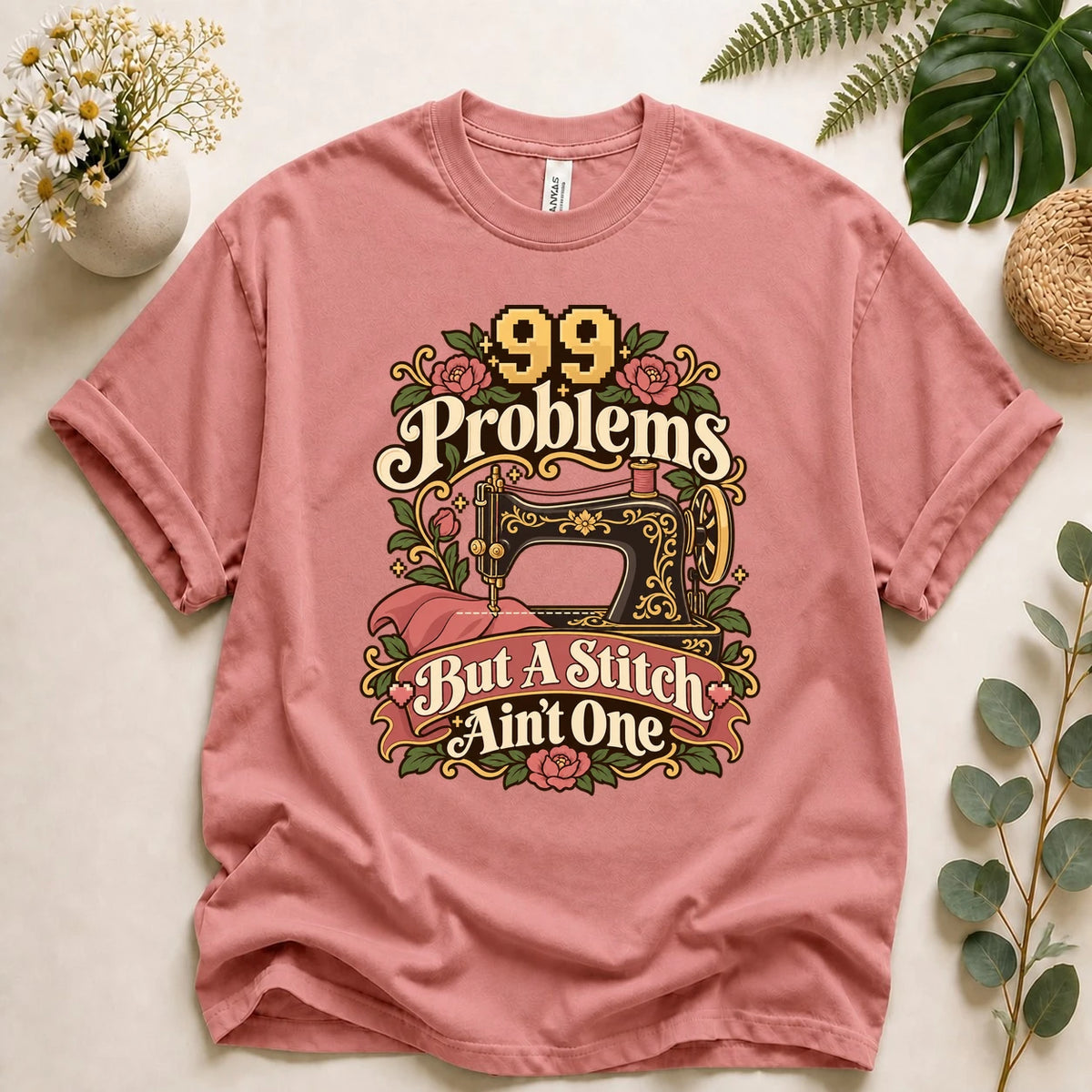 99 Problems But A Stitch Ain't One Shirt, Funny Sewing Shirt, Seamstress Gift, Sewing Pun Tee, Quilting Gift T-Shirt