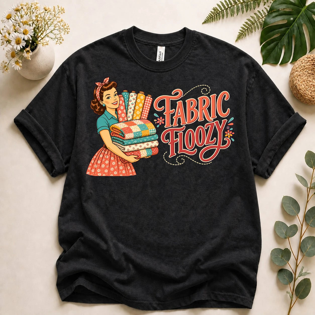Fabric Floozy Shirt – Funny Quilting T-Shirt, Retro Fabric Lover Gift for Quilters & Sewists