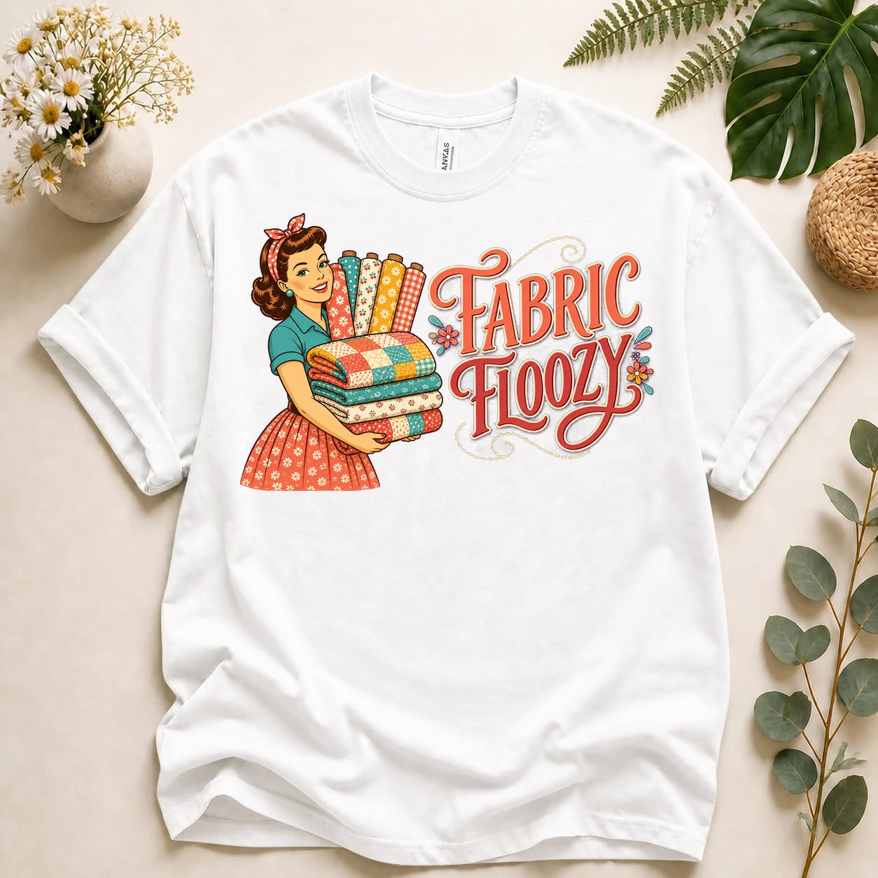 Fabric Floozy Shirt – Funny Quilting T-Shirt, Retro Fabric Lover Gift for Quilters & Sewists