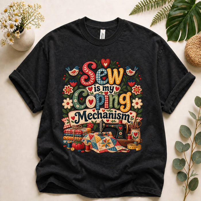 Sew Is My Coping Mechanism – Funny Quilter Gift, Folk Art Sewing T-Shirt