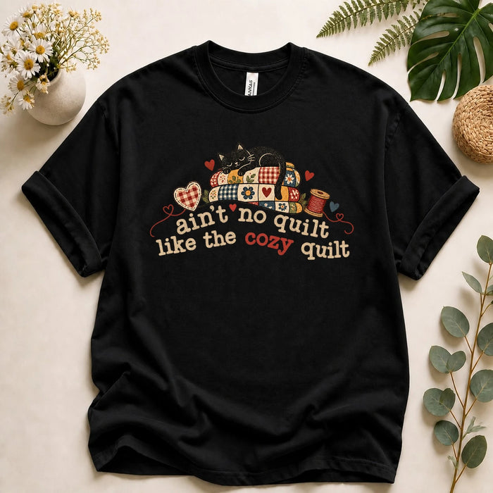 Ain’t No Quilt Like the Cozy Quilt – Funny Cat Quilter Gift T-Shirt